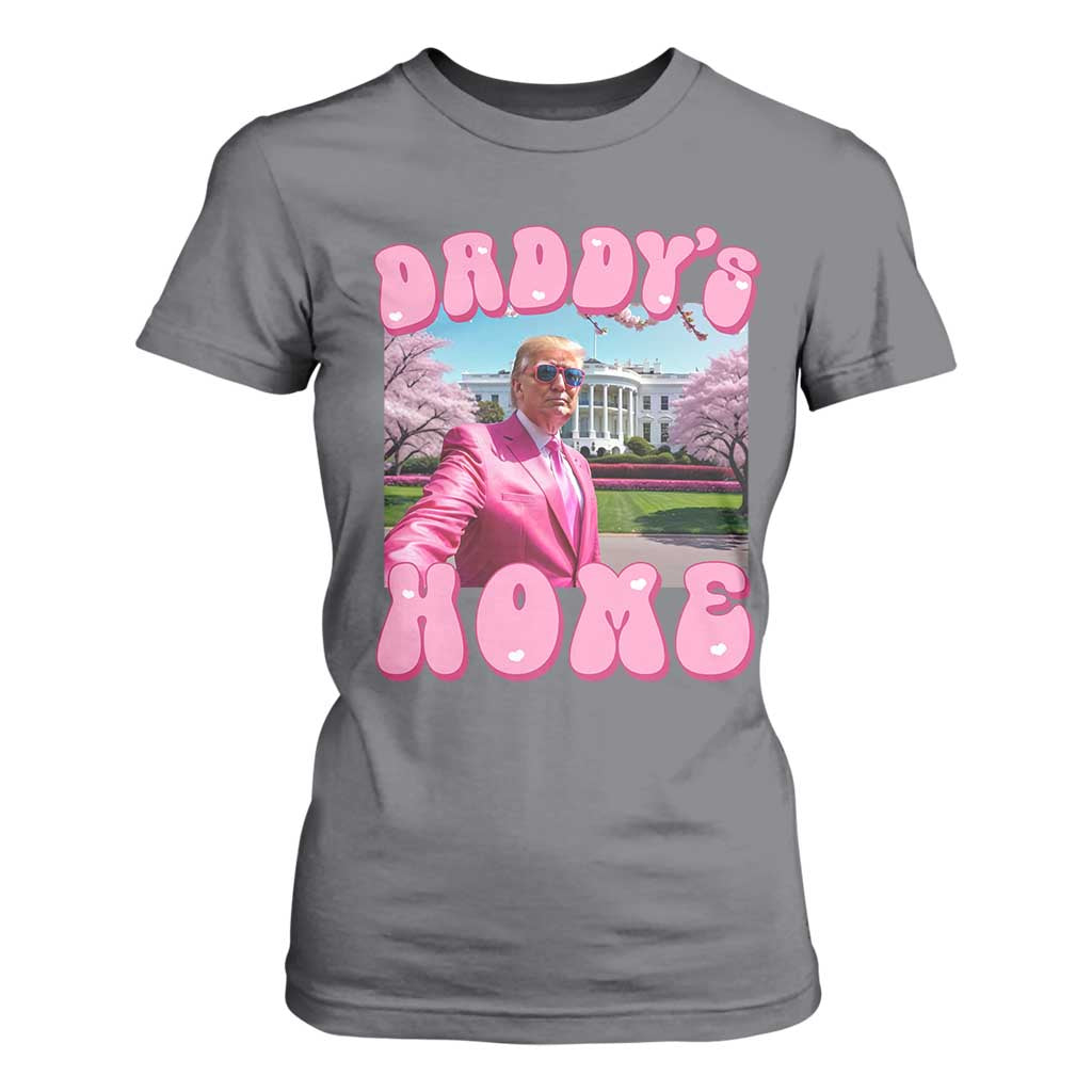 Funny Trump Supporter T Shirt For Women Daddy's Coming Home 2024 Pink Trump TS09 Charcoal Print Your Wear