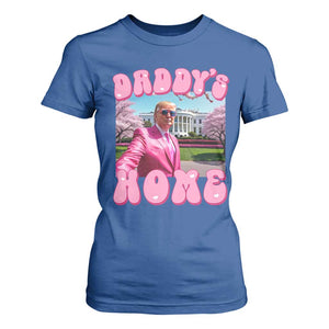Funny Trump Supporter T Shirt For Women Daddy's Coming Home 2024 Pink Trump TS09 Royal Blue Print Your Wear