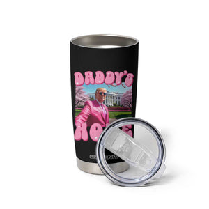 Funny Trump Supporter Tumbler Cup Daddy's Coming Home Pink Trump TS09 Print Your Wear