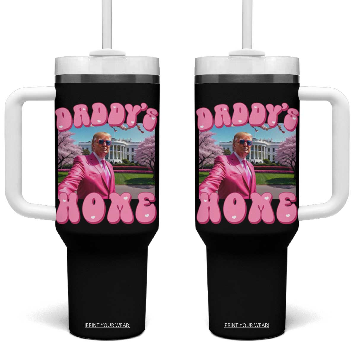 Funny Trump Supporter Tumbler With Handle Daddy's Coming Home Pink Trump TS09 One Size: 40 oz Black Print Your Wear