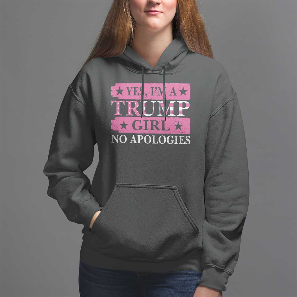 Funny Trump Supporter Hoodie Yes I'm A Trump Girl No Apologies 2024 Election TS09 Black Print Your Wear