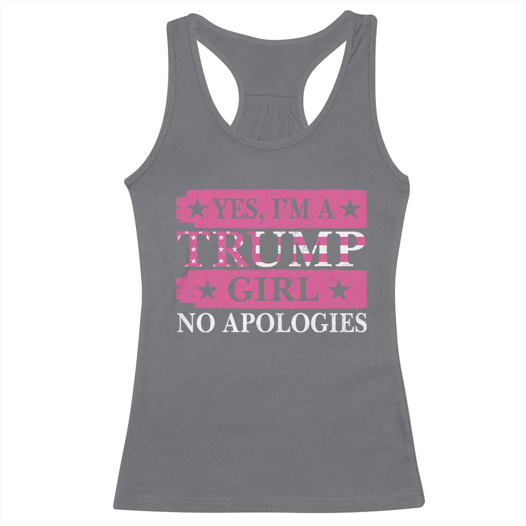 Funny Trump Supporter Racerback Tank Top Yes I'm A Trump Girl No Apologies 2024 Election TS09 Charcoal Print Your Wear