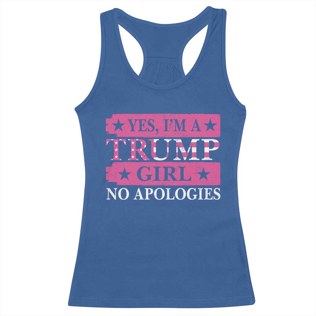 Funny Trump Supporter Racerback Tank Top Yes I'm A Trump Girl No Apologies 2024 Election TS09 Royal Blue Print Your Wear