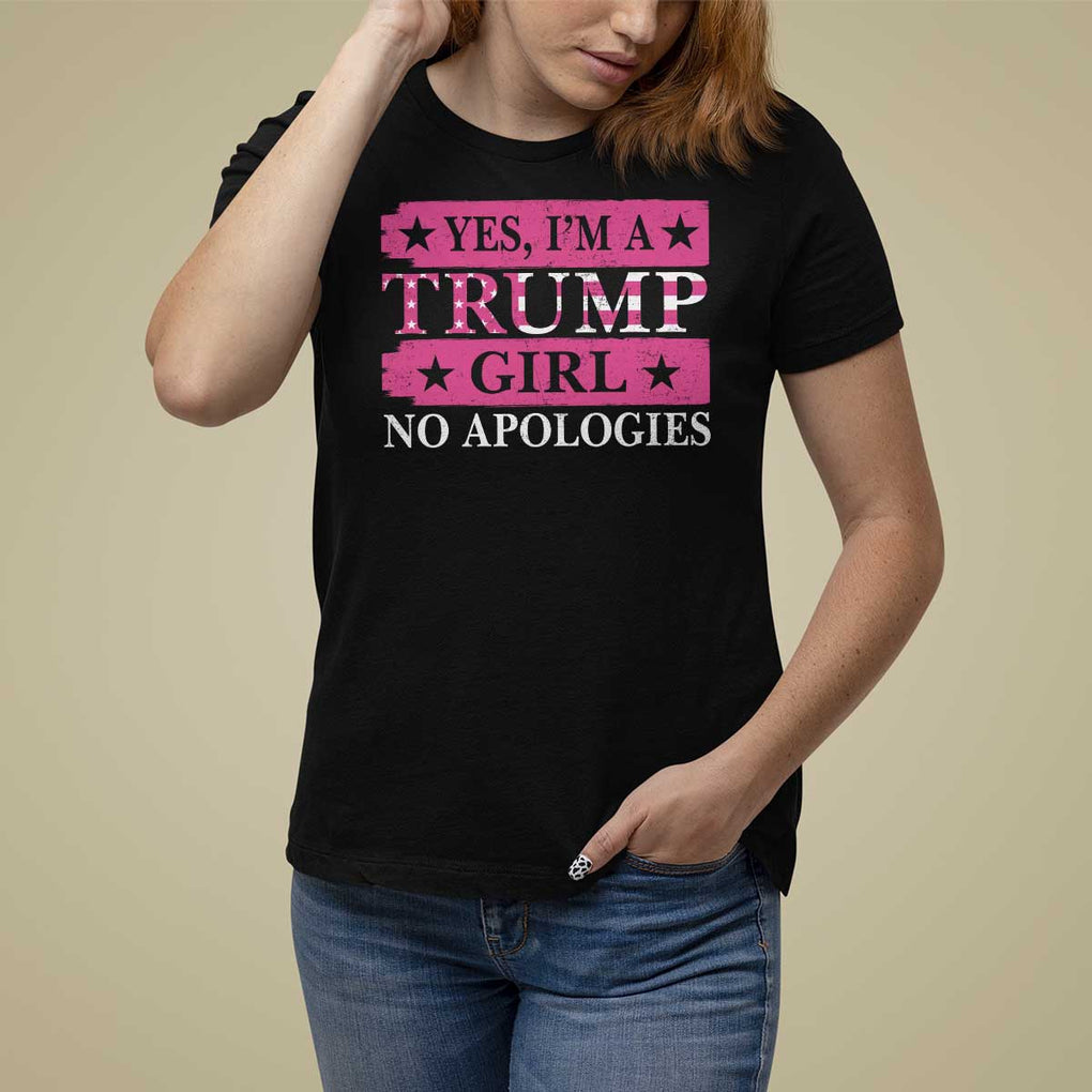 Funny Trump Supporter T Shirt For Women Yes I'm A Trump Girl No Apologies 2024 Election TS09 Black Print Your Wear