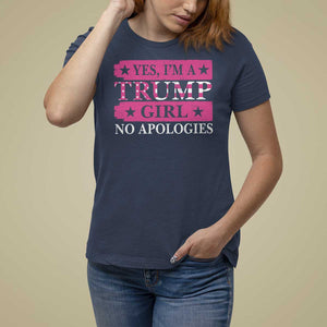 Funny Trump Supporter T Shirt For Women Yes I'm A Trump Girl No Apologies 2024 Election TS09 Navy Print Your Wear