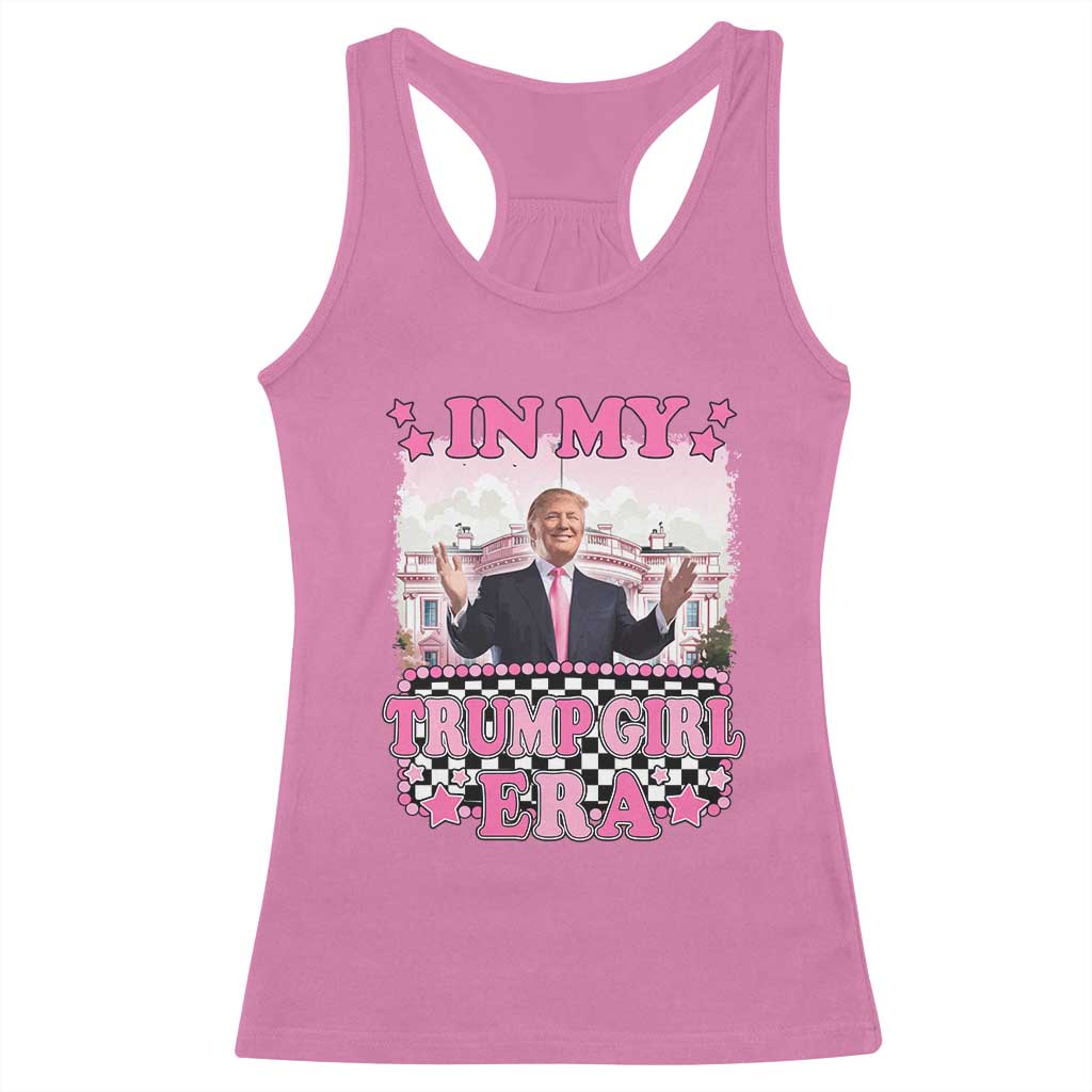 Funny Pink Trump Racerback Tank Top In My Trump Girl Era TS09 Azalea Print Your Wear