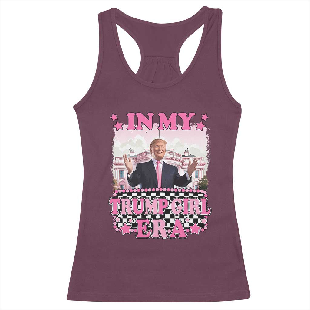 Funny Pink Trump Racerback Tank Top In My Trump Girl Era TS09 Maroon Print Your Wear