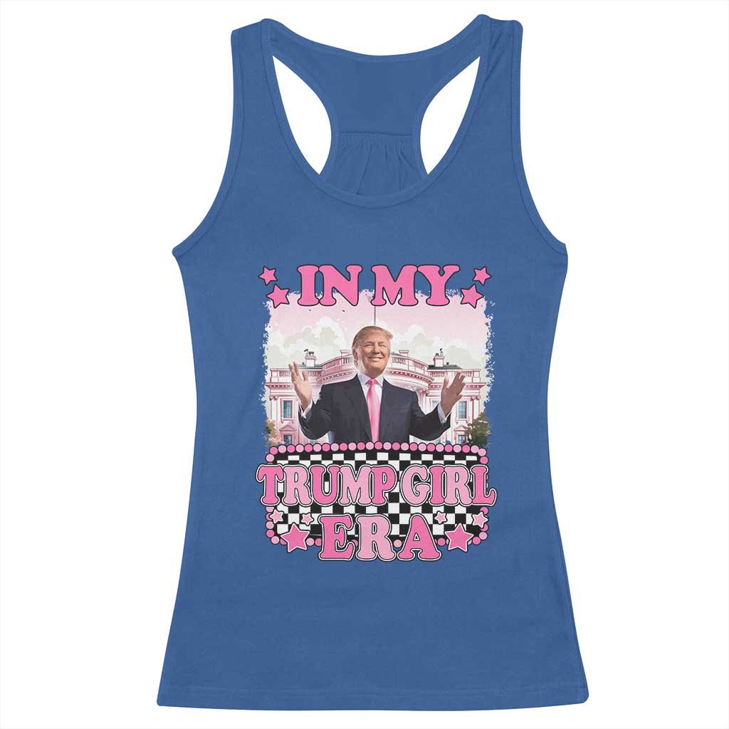 Funny Pink Trump Racerback Tank Top In My Trump Girl Era TS09 Royal Blue Print Your Wear