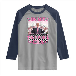 Funny Pink Trump Raglan Shirt In My Trump Girl Era TS09 Sport Gray Navy Print Your Wear