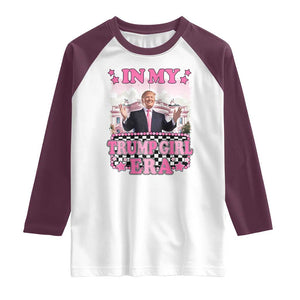 Funny Pink Trump Raglan Shirt In My Trump Girl Era TS09 White Maroon Print Your Wear