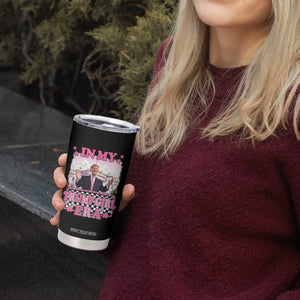 Funny Pink Trump Tumbler Cup In My Trump Girl Era TS09 Print Your Wear