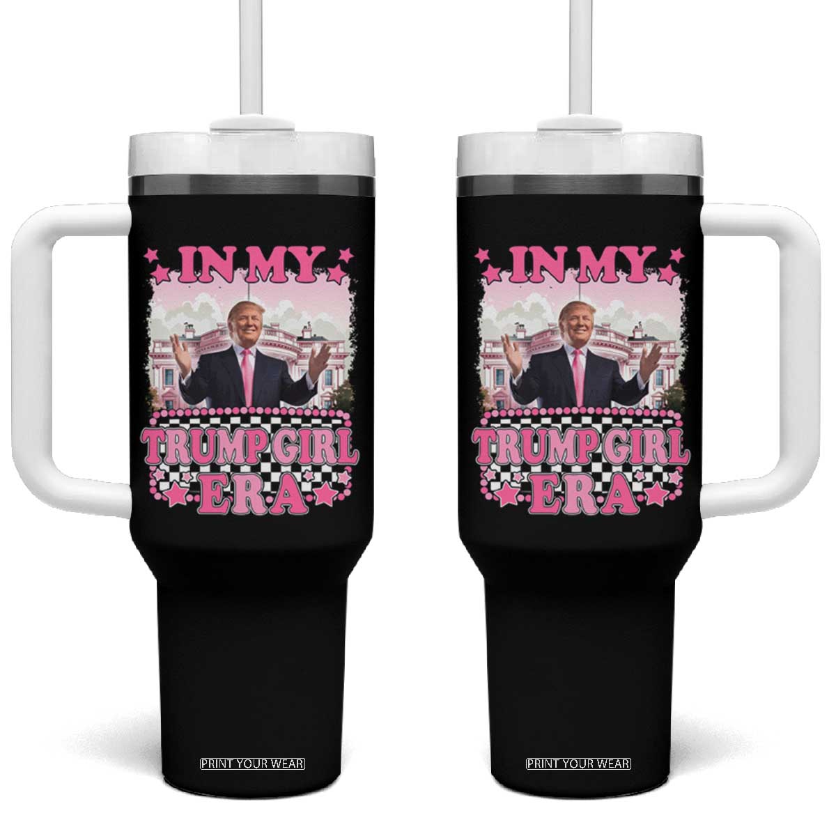 Funny Pink Trump Tumbler With Handle In My Trump Girl Era TS09 One Size: 40 oz Black Print Your Wear