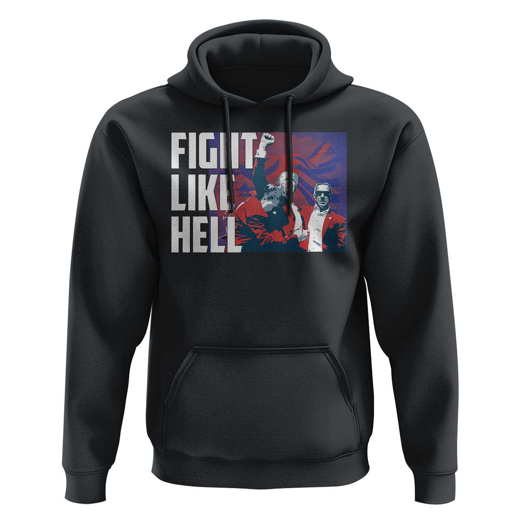 Trump 2024 Hoodie Fight Like Hell Raise Fist TS09 Black Print Your Wear