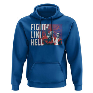 Trump 2024 Hoodie Fight Like Hell Raise Fist TS09 Royal Blue Print Your Wear