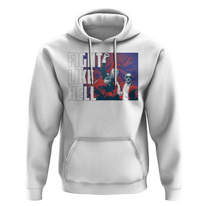 Trump 2024 Hoodie Fight Like Hell Raise Fist TS09 White Print Your Wear