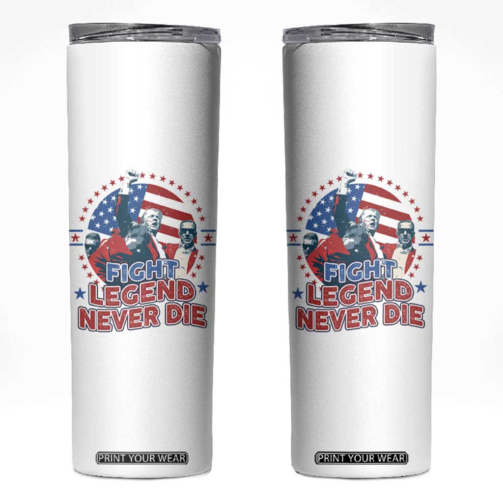 Trump Raised Fist Skinny Tumbler Fight Legend Never Die TS09 White Print Your Wear