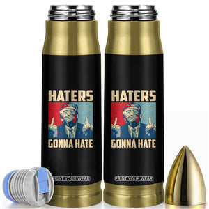 Funny Trump Bullet Tumbler Haters Gonna Hate Middle Finger TS09 Black Print Your Wear