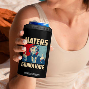 Funny Trump 4 in 1 Can Cooler Tumbler Haters Gonna Hate Middle Finger TS09 Print Your Wear