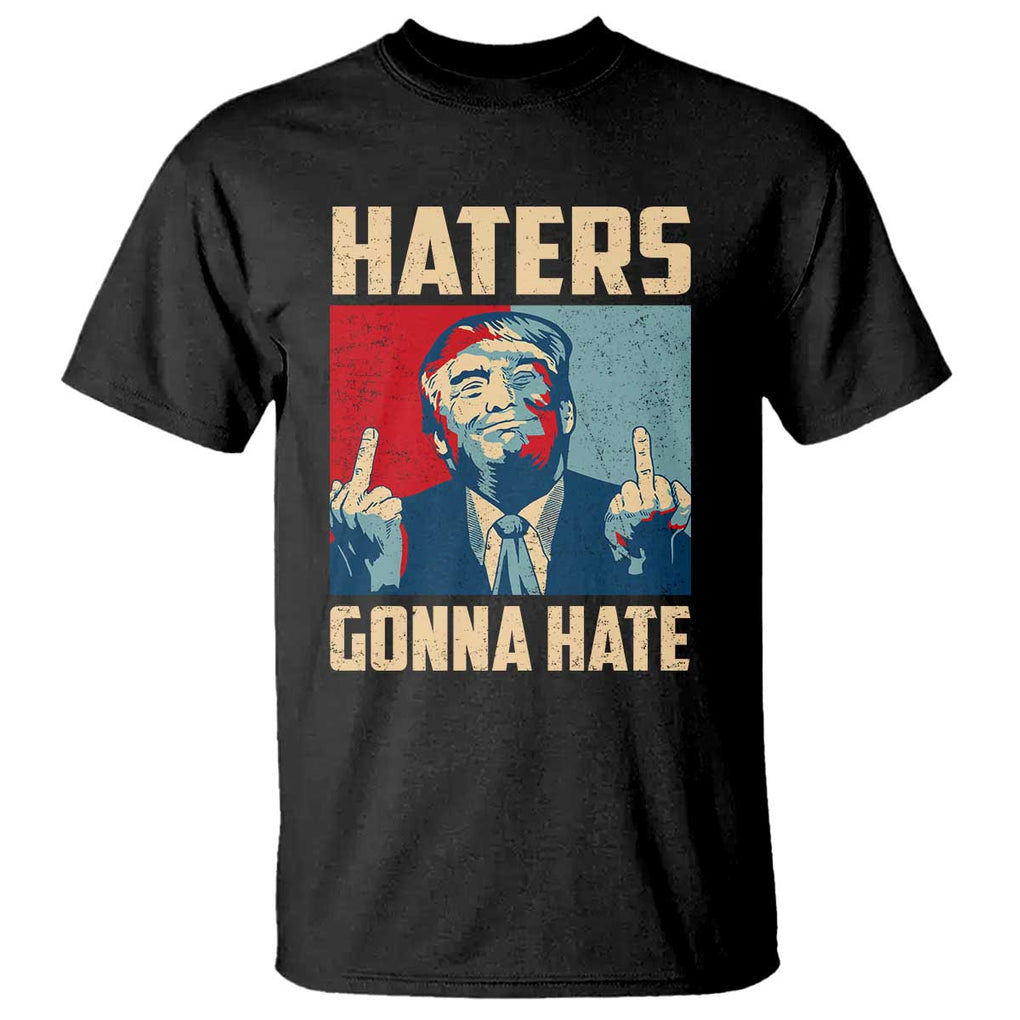 Funny Trump T Shirt Haters Gonna Hate Middle Finger TS09 Black Print Your Wear