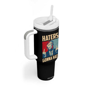 Funny Trump Tumbler With Handle Haters Gonna Hate Middle Finger TS09 Print Your Wear