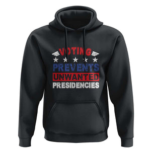 Vote 2024 Hoodie Voting Prevents Unwanted Presidencies TS09 Black Print Your Wear