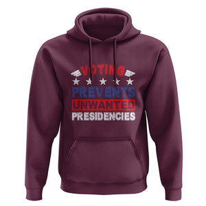 Vote 2024 Hoodie Voting Prevents Unwanted Presidencies TS09 Maroon Print Your Wear