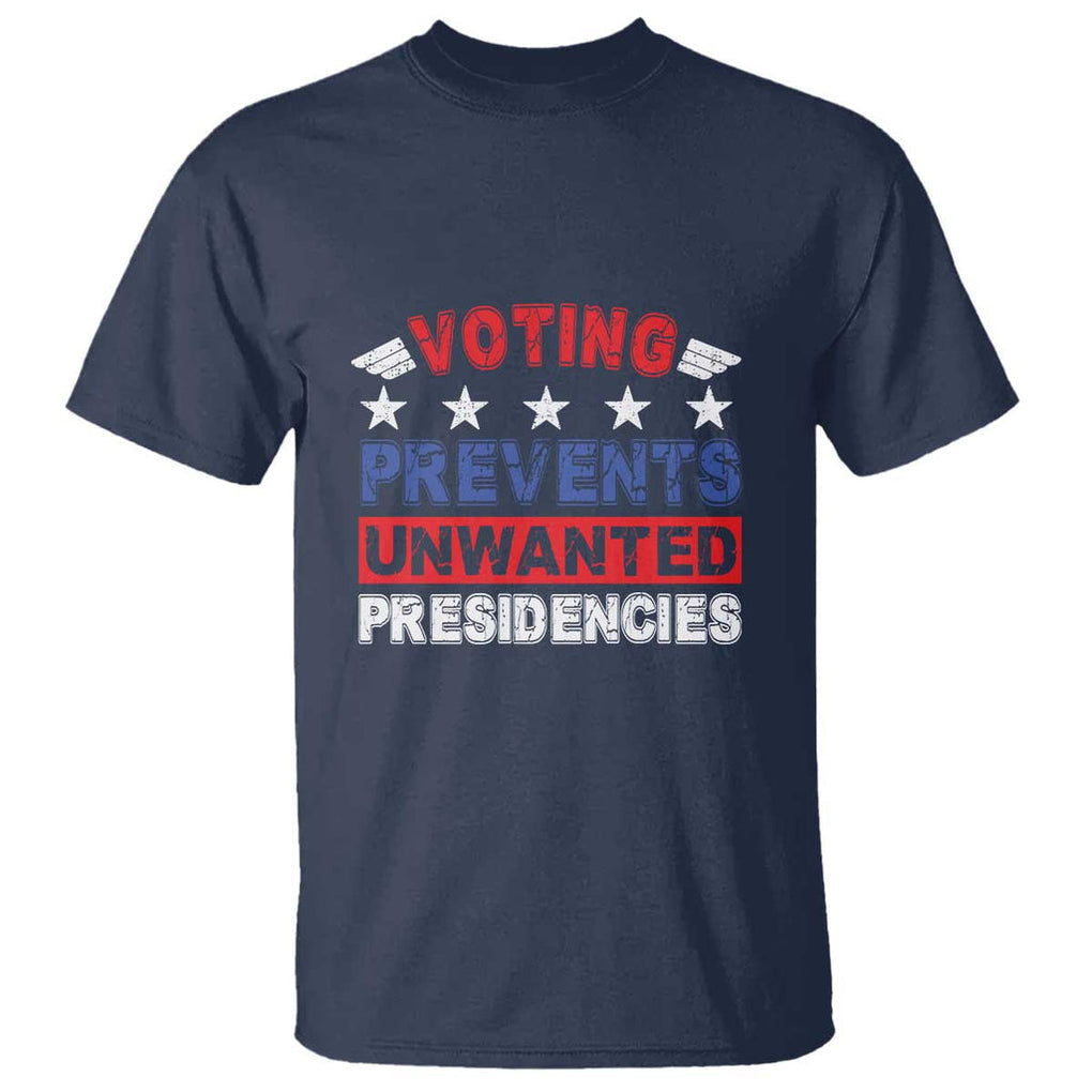 Vote 2024 T Shirt Voting Prevents Unwanted Presidencies TS09 Navy Print Your Wear