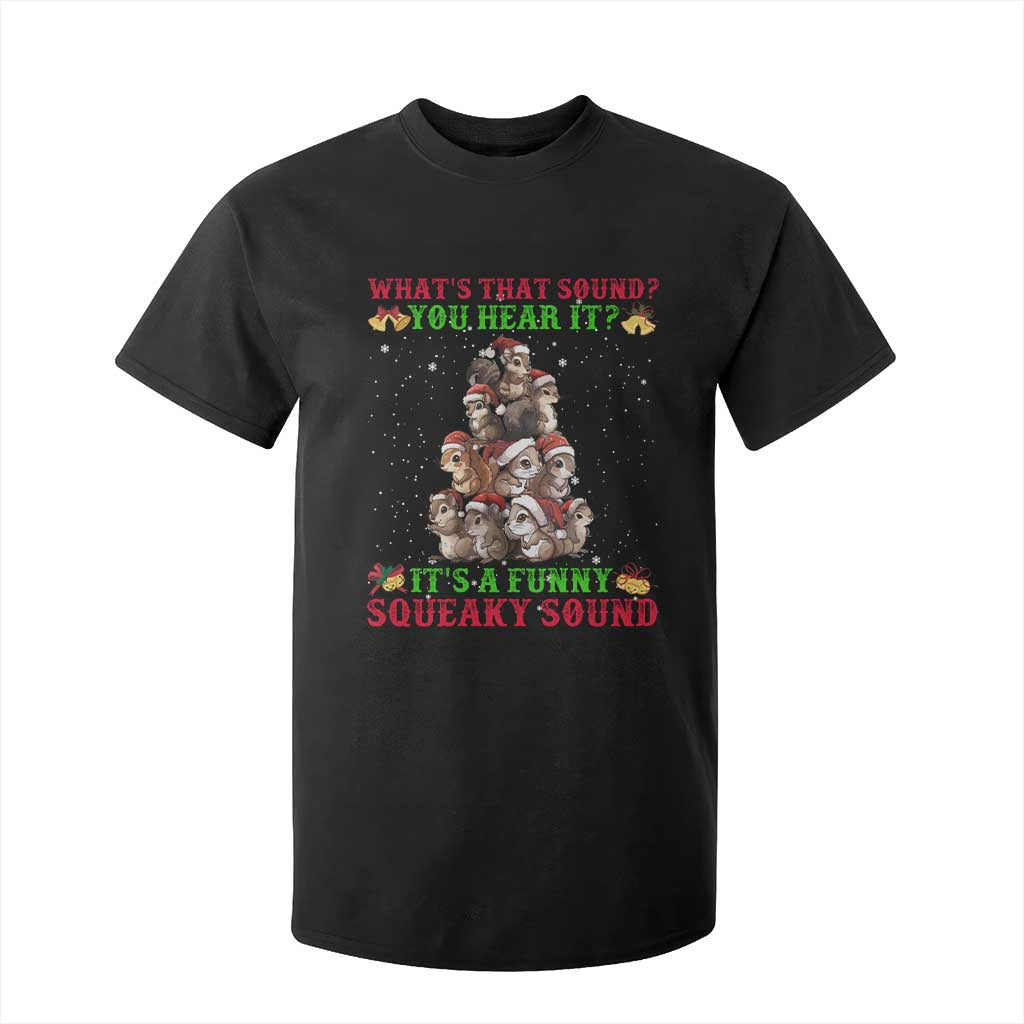 Squirrel Christmas T Shirt For Kid It's A Funny Squeaky Sound TS09 Black Print Your Wear