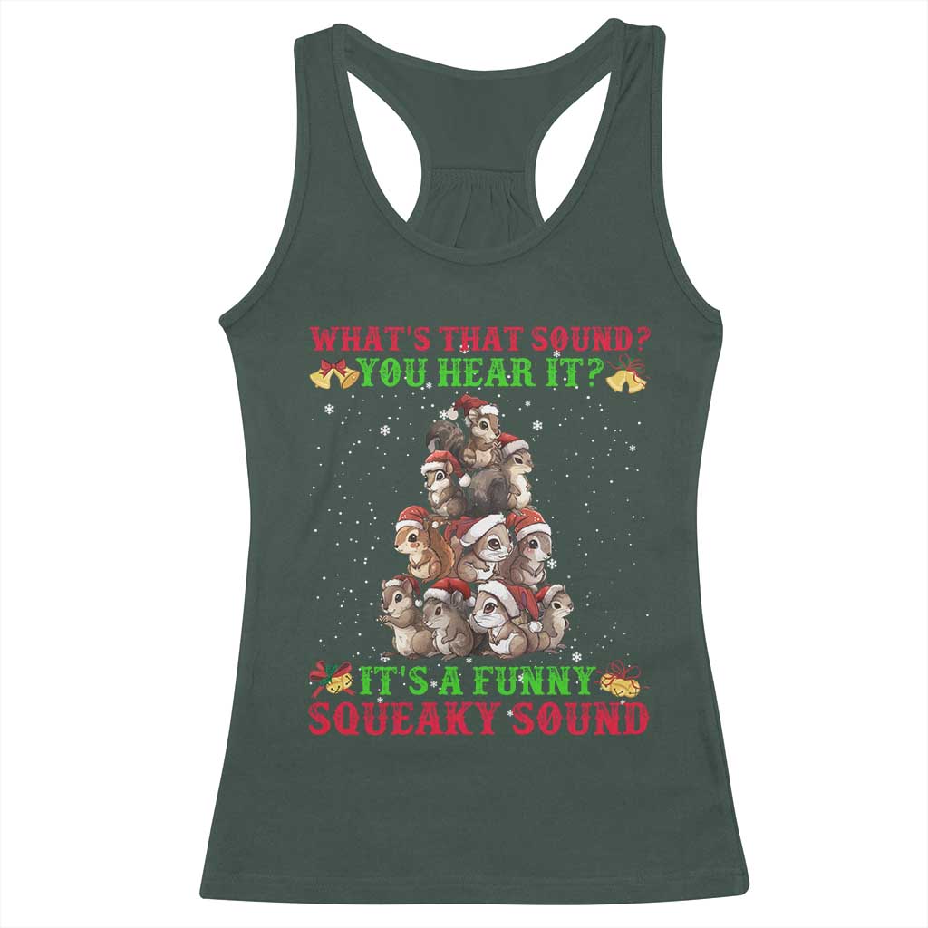 Squirrel Christmas Racerback Tank Top It's A Funny Squeaky Sound TS09 Dark Forest Green Print Your Wear