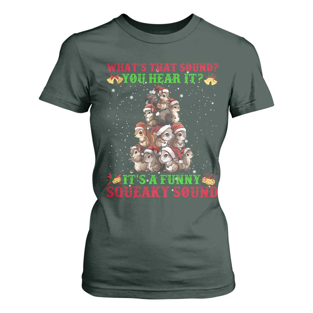 Squirrel Christmas T Shirt For Women It's A Funny Squeaky Sound TS09 Dark Forest Green Print Your Wear