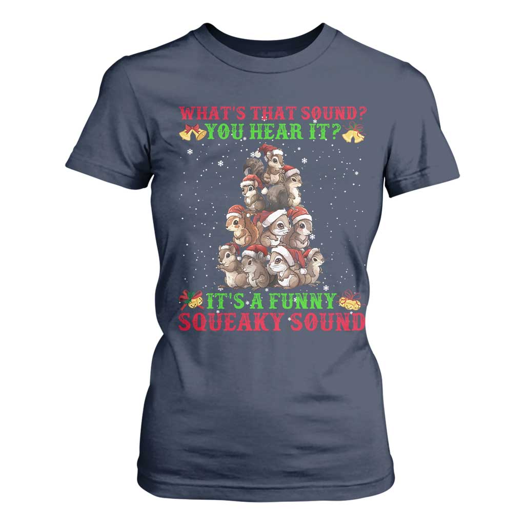 Squirrel Christmas T Shirt For Women It's A Funny Squeaky Sound TS09 Navy Print Your Wear