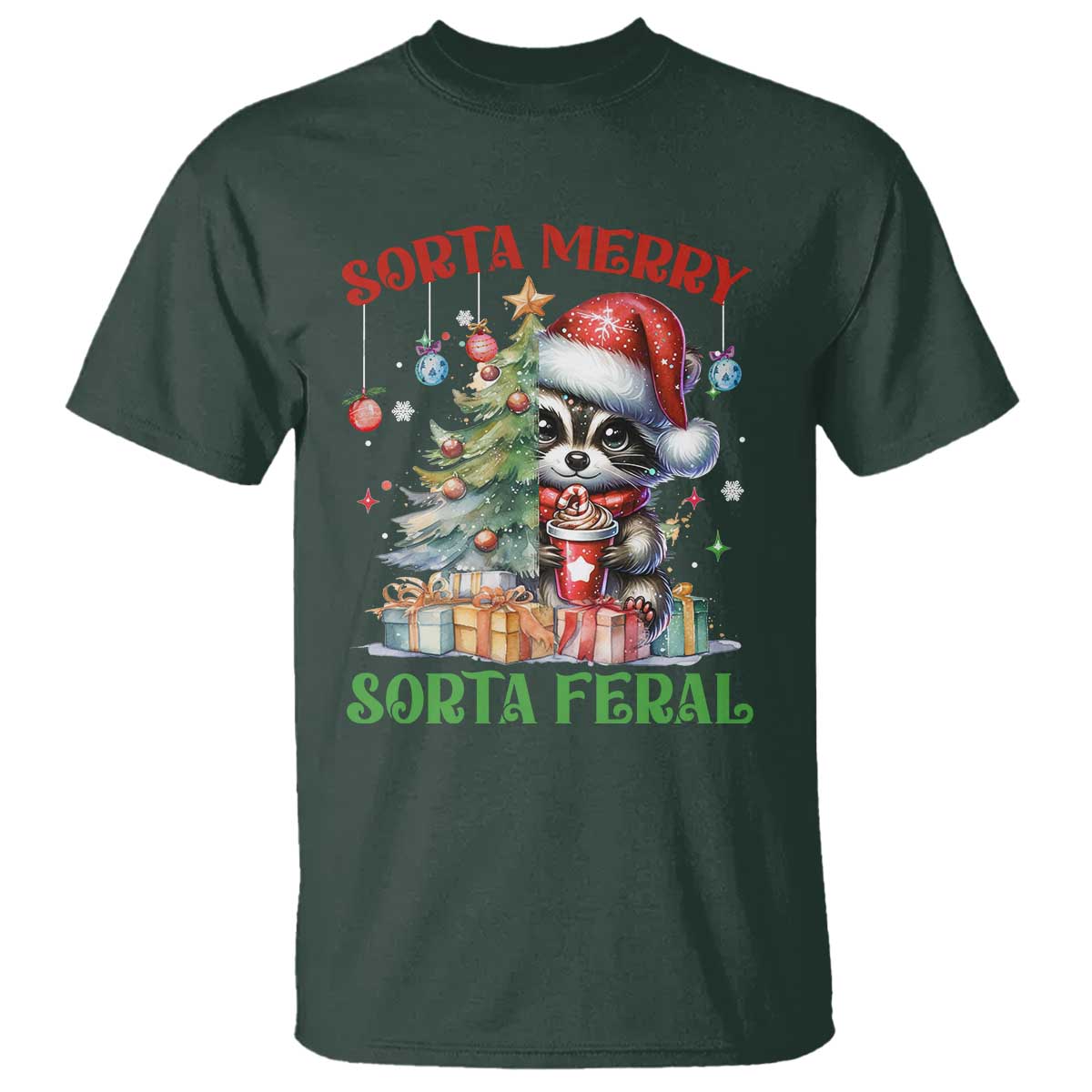 Funny Christmas Raccoon T Shirt Sorta Merry Sorta Feral Merry Trashmas TS09 Dark Forest Green Print Your Wear