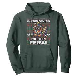 Funny Christmas Raccoon Hoodie Sorry Santa I've Been Feral TS09 Dark Forest Green Print Your Wear