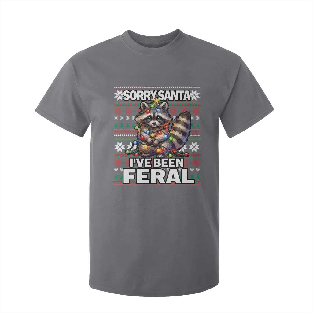 Funny Christmas Raccoon T Shirt For Kid Sorry Santa I've Been Feral TS09 Charcoal Print Your Wear