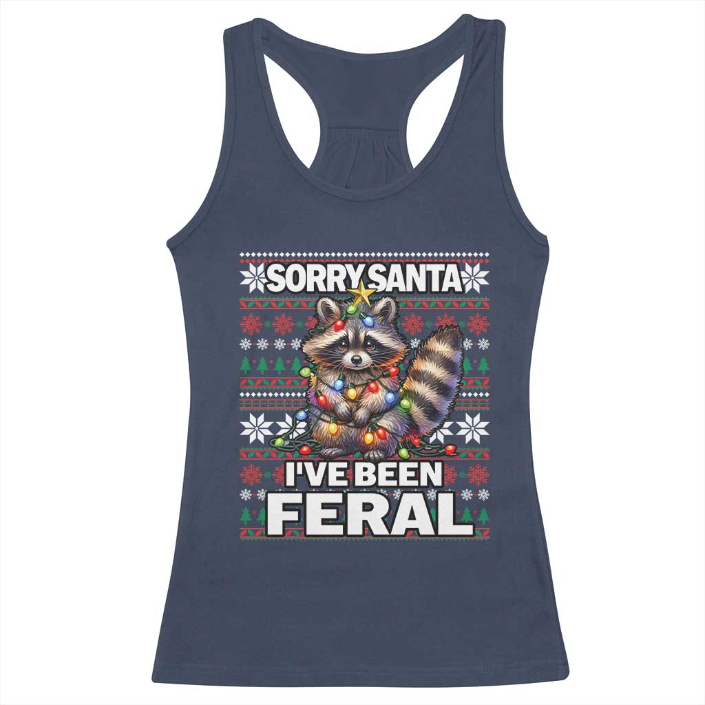 Funny Christmas Raccoon Racerback Tank Top Sorry Santa I've Been Feral TS09 Navy Print Your Wear