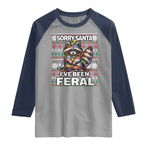 Funny Christmas Raccoon Raglan Shirt Sorry Santa I've Been Feral TS09 Sport Gray Navy Print Your Wear