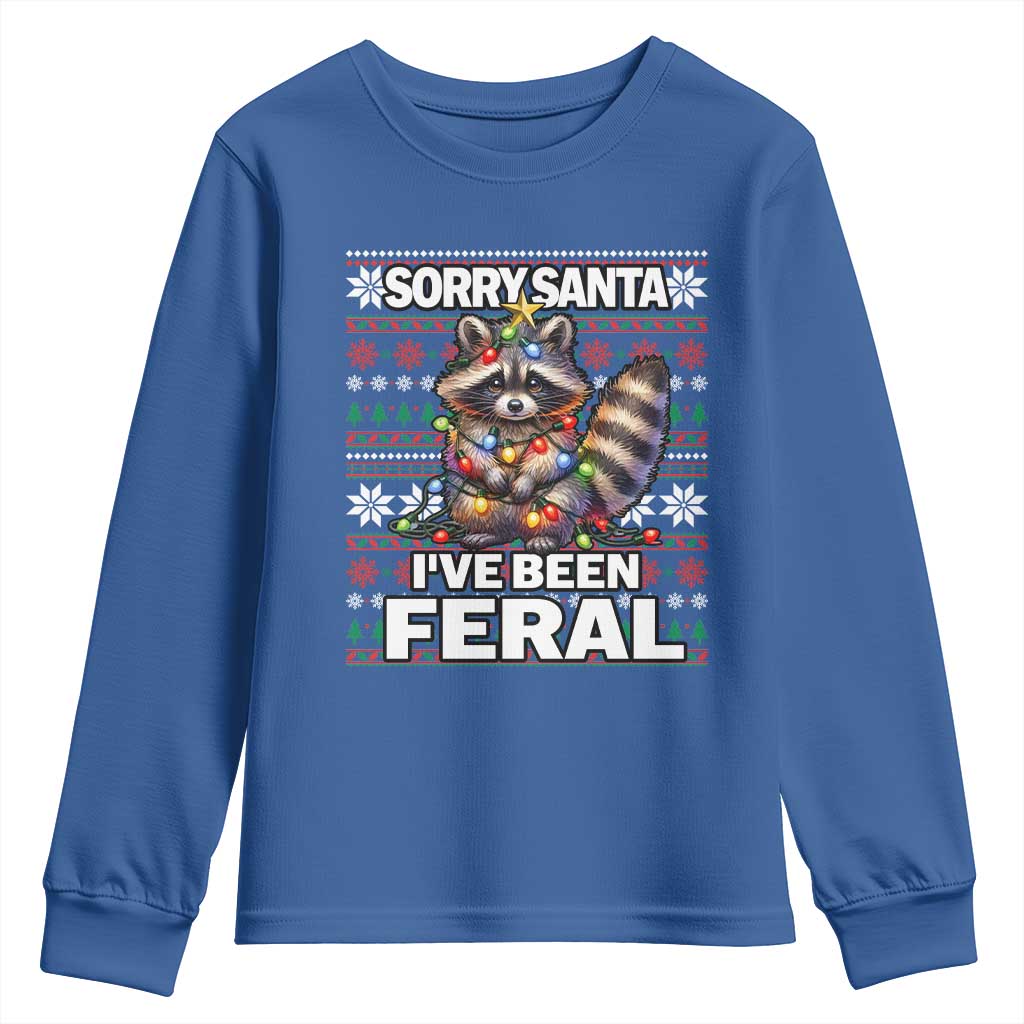 Funny Christmas Raccoon Youth Sweatshirt Sorry Santa I've Been Feral TS09 Royal Blue Print Your Wear