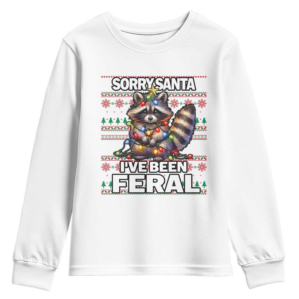 Funny Christmas Raccoon Youth Sweatshirt Sorry Santa I've Been Feral TS09 White Print Your Wear