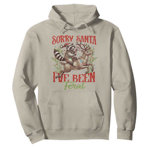 Funny Christmas Raccoon Hoodie Sorry Santa I've Been Feral Reindeer TS09 Sand Print Your Wear