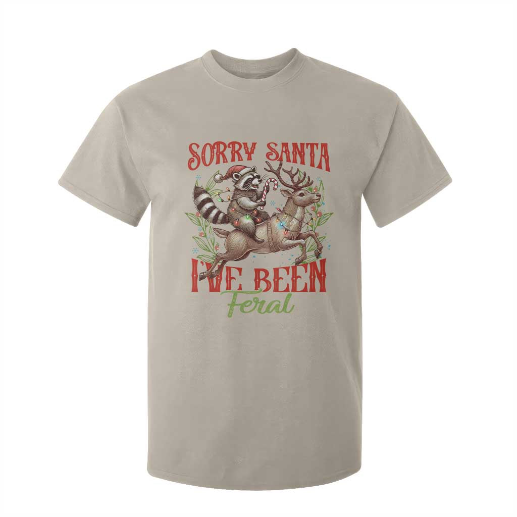 Funny Christmas Raccoon T Shirt For Kid Sorry Santa I've Been Feral Reindeer TS09 Sand Print Your Wear