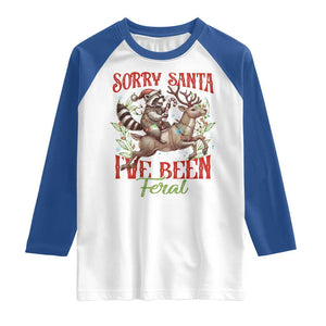 Funny Christmas Raccoon Raglan Shirt Sorry Santa I've Been Feral Reindeer TS09 White Royal Print Your Wear