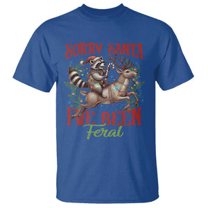 Funny Christmas Raccoon T Shirt Sorry Santa I've Been Feral Reindeer TS09 Royal Blue Print Your Wear