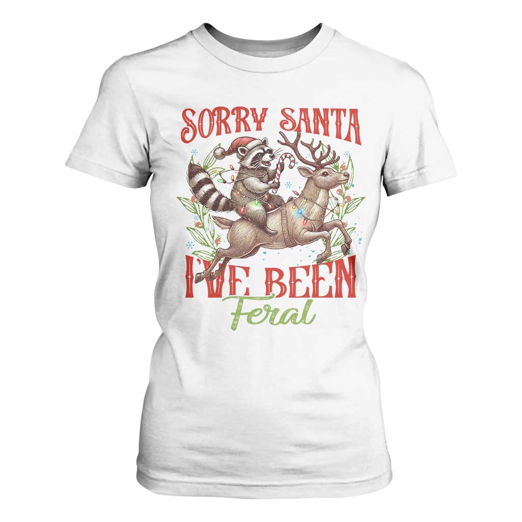 Funny Christmas Raccoon T Shirt For Women Sorry Santa I've Been Feral Reindeer TS09 White Print Your Wear