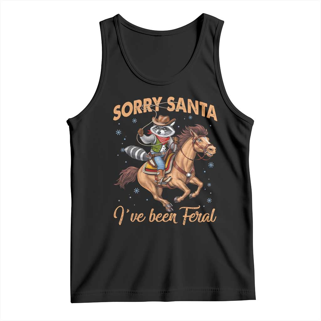 Funny Christmas Raccoon Tank Top Sorry Santa I've Been Feral Cowboy TS09 Black Print Your Wear