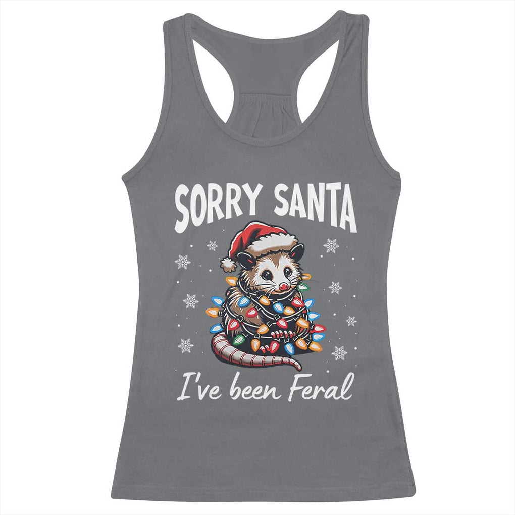 Funny Christmas Opossum Racerback Tank Top Sorry Santa I've Been Feral TS09 Charcoal Print Your Wear