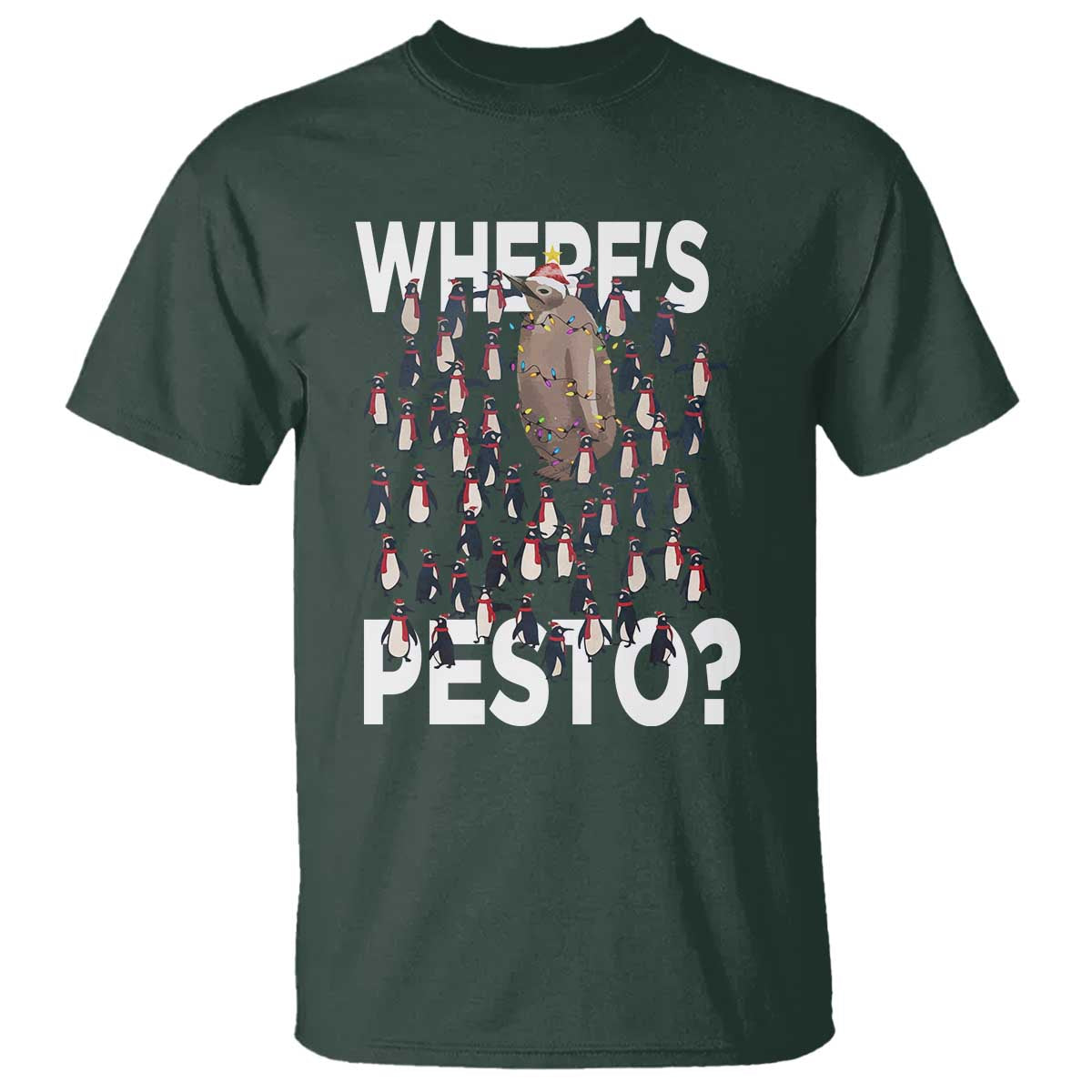 Funny Christmas Wheres Pesto T Shirt TS09 Dark Forest Green Print Your Wear
