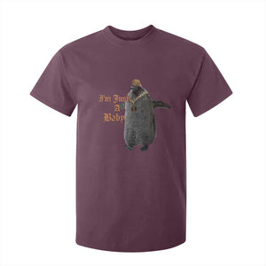Funny Pesto Penguin T Shirt For Kid I'm Just A Baby Hiphop TS09 Maroon Print Your Wear