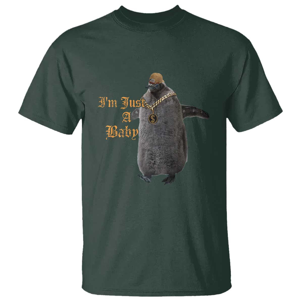 Funny Pesto Penguin T Shirt I'm Just A Baby Hiphop TS09 Dark Forest Green Print Your Wear
