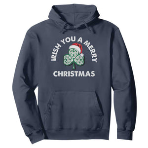 Irish Christmas Hoodie Irish You A Merry Christmas Celtic Shamrock TS09 Navy Print Your Wear
