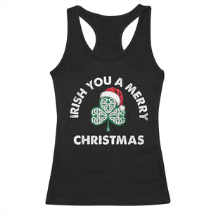 Irish Christmas Racerback Tank Top Irish You A Merry Christmas Celtic Shamrock TS09 Black Print Your Wear